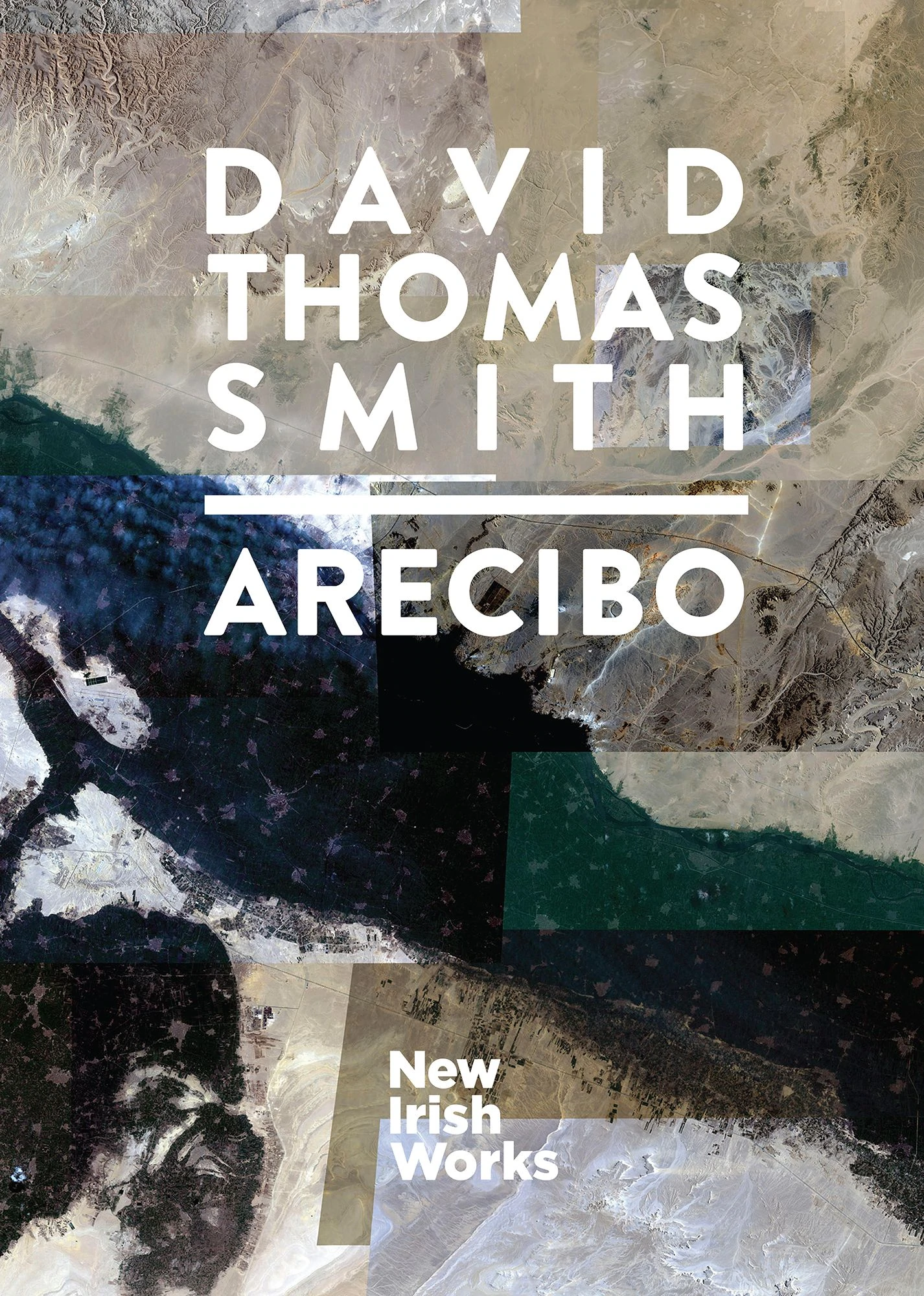 New Irish Works: Arecibo David Thomas Smith