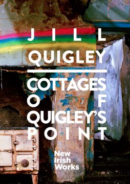 New Irish Works- Cottages of Quigley’s Point Jill Quigley