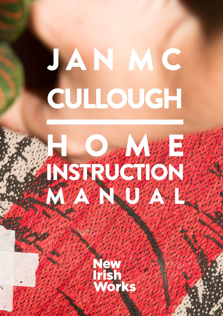 New Irish Works: Home Instruction Manual Jan McCullough