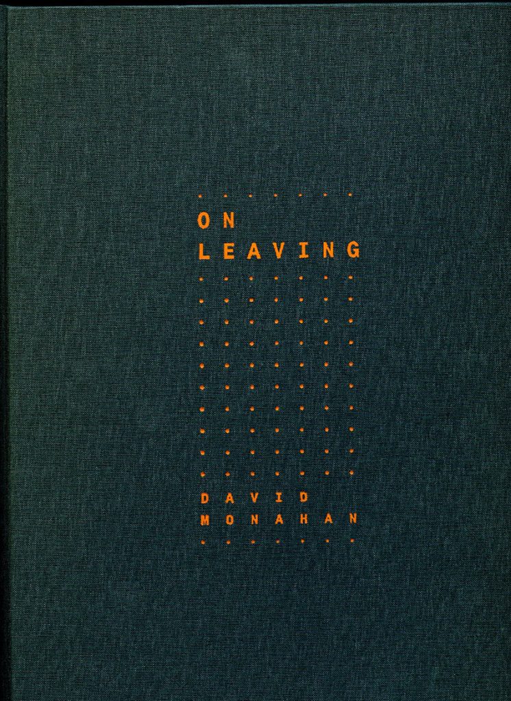 On Leaving David Monahan