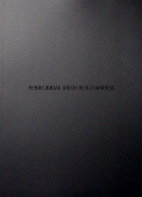 Under Cover Of Darkness Fergus Jordan